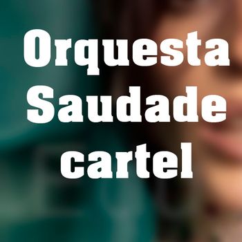 Orquesta Saudade CARTEL