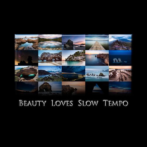 Beauty loves slow tempo