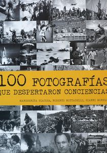100 fotografías que despertaron conciencias.jpg