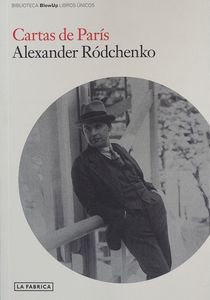 Cartas de París- Alexander Ródchenko