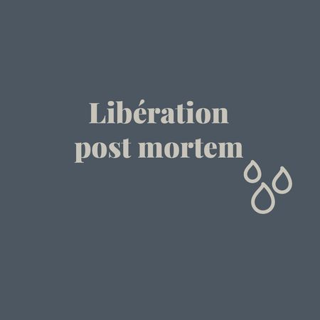 Libération post mortem
