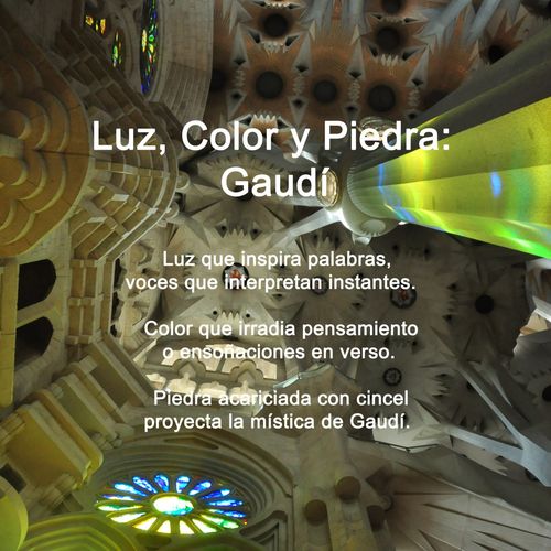 Luz, Color y Piedra: Gaudí