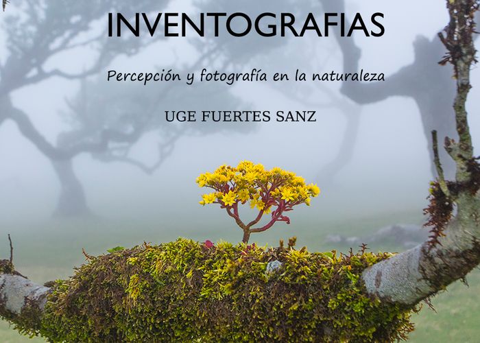 INVENTOGRAFIAS, percepción y fotografía de naturaleza